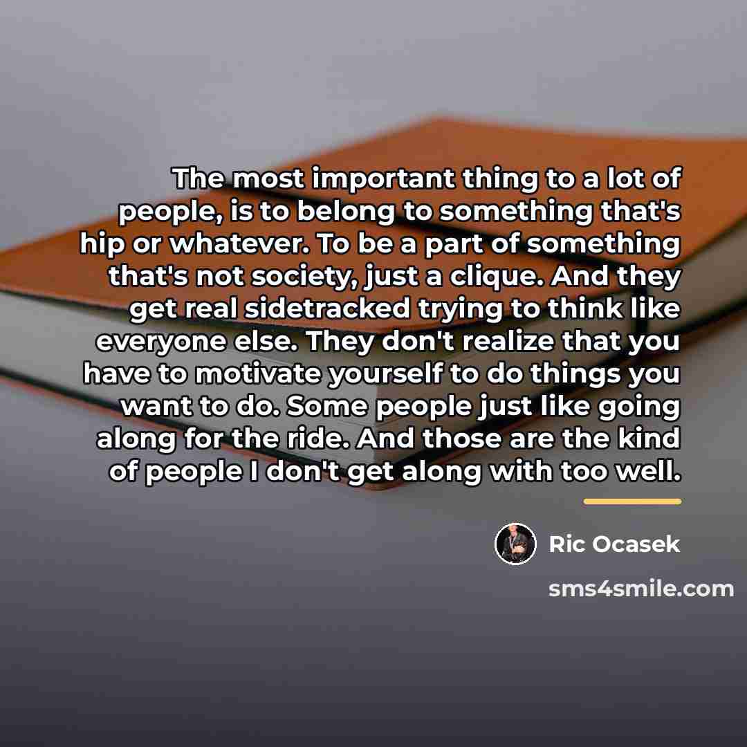 “The most important thing to a lot of people, is…” quote by Ric Ocasek