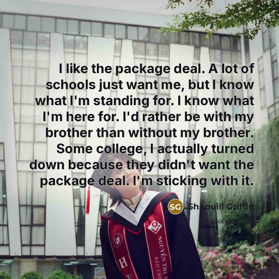 “I like the package deal. A lot of schools just…” quote by Shaquill Griffin