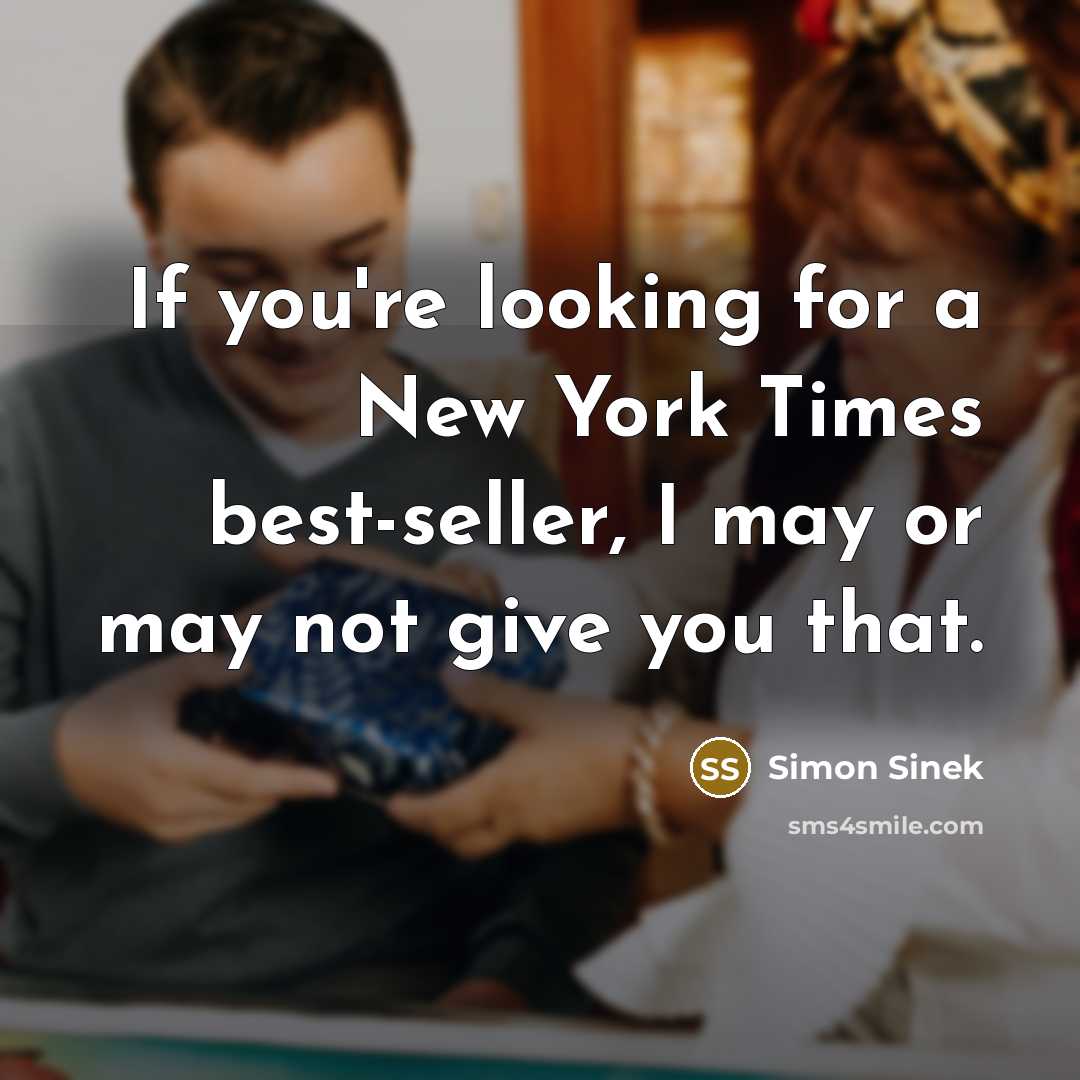 “If you're looking for a New York Times best-seller, I…” quote by Simon Sinek