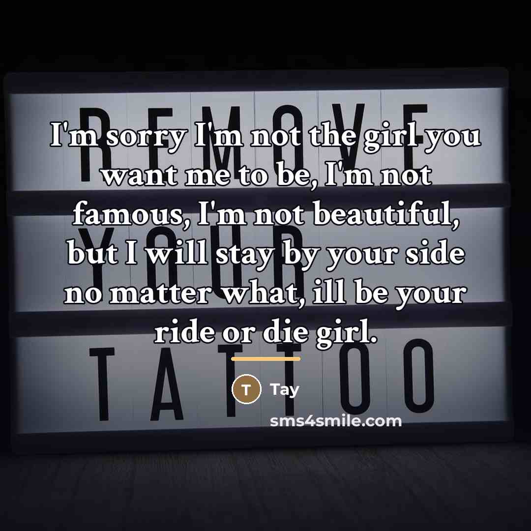 “I'm sorry I'm not the girl you want me to…” quote by Tay