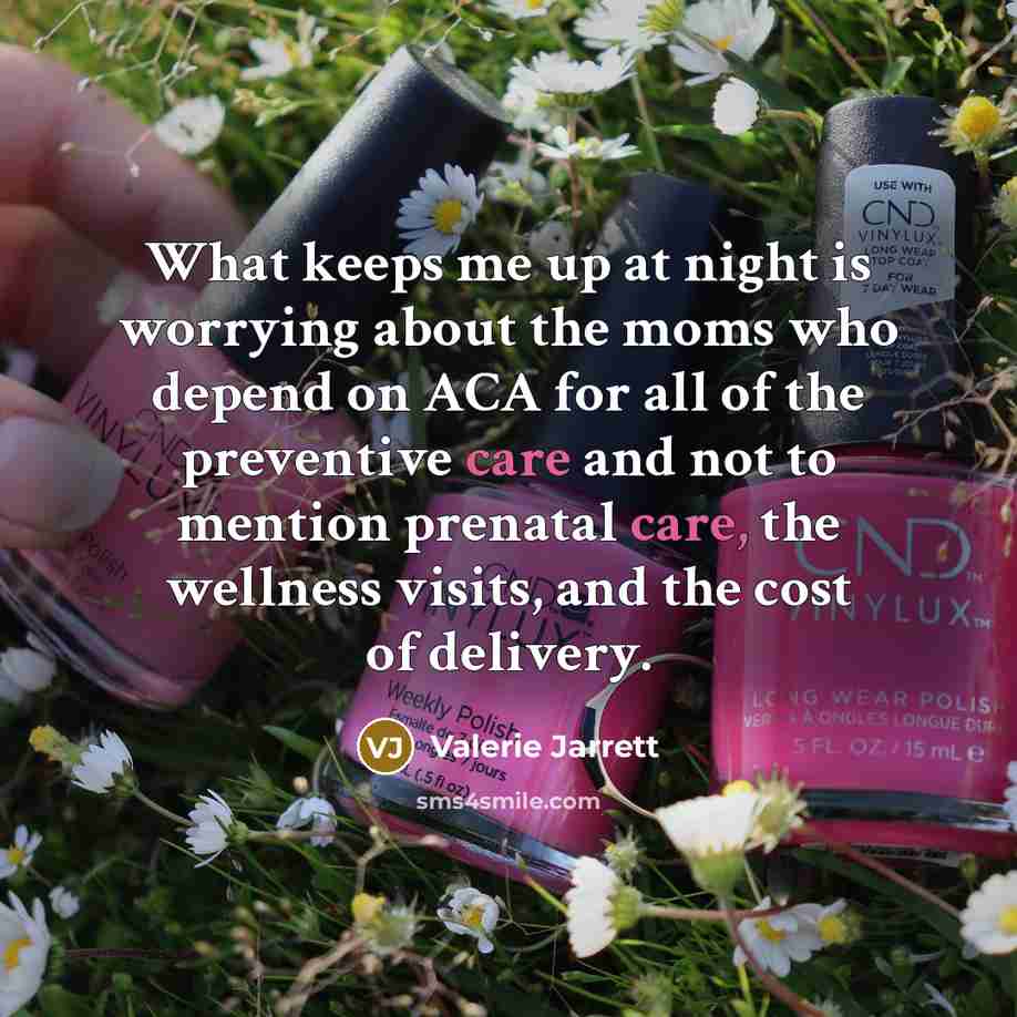 “What keeps me up at night is worrying about the…” quote by Valerie Jarrett