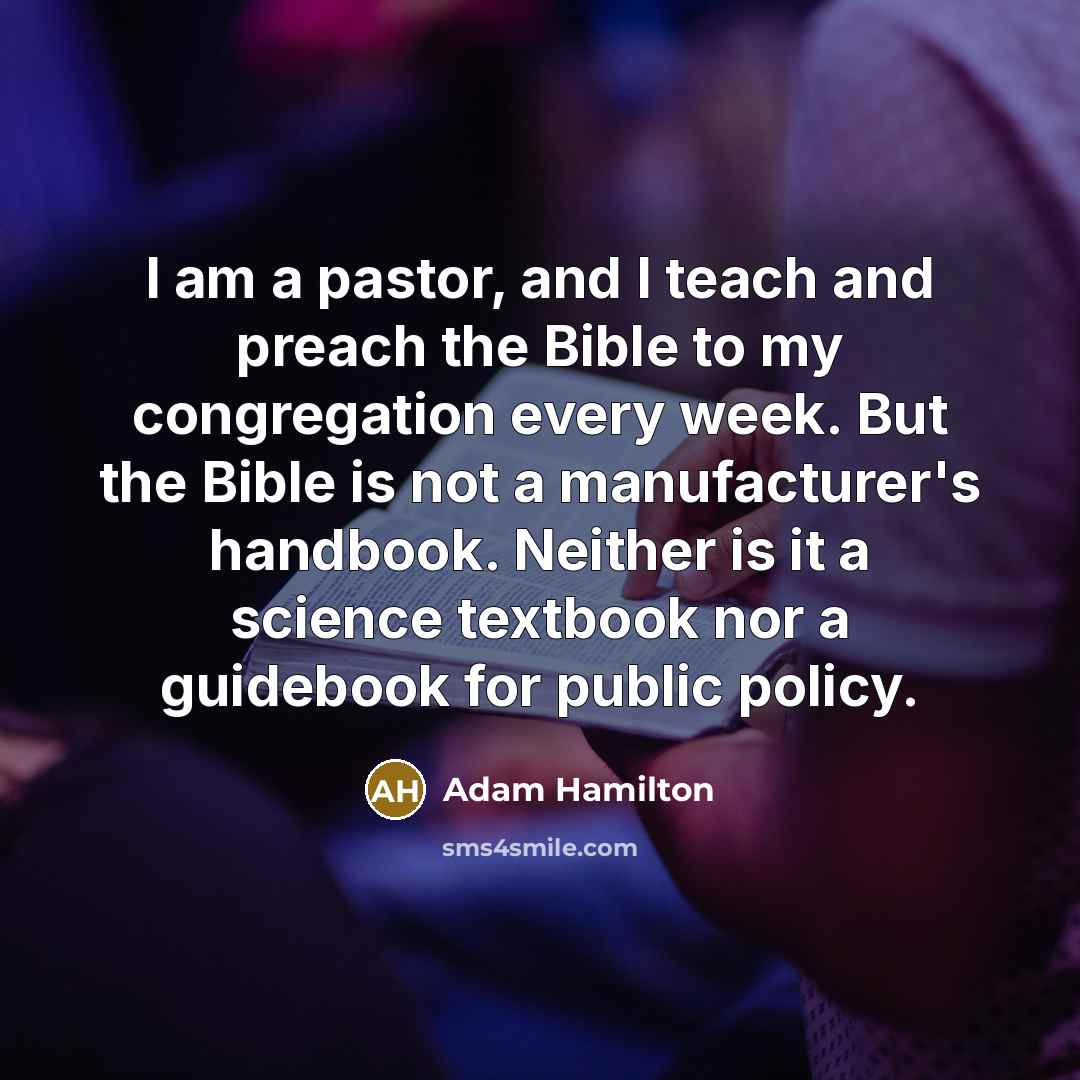 “I am a pastor, and I teach and preach the…” quote by Adam Hamilton