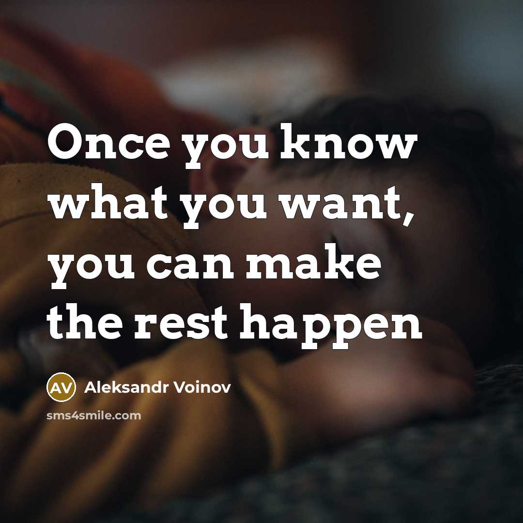 “Once you know what you want, you can make the…” quote by Aleksandr Voinov