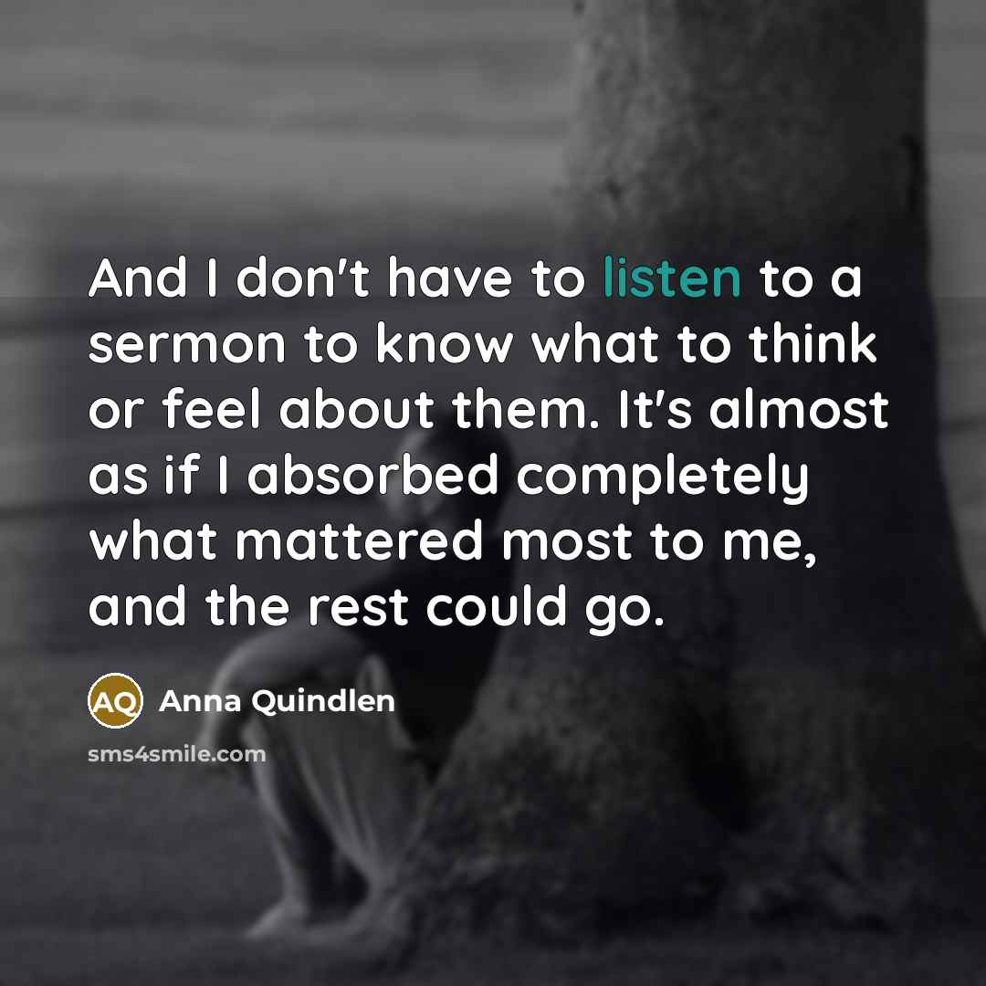 “And I don't have to listen to a sermon to…” quote by Anna Quindlen