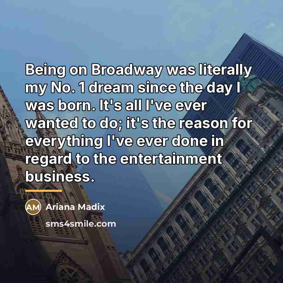 “Being on Broadway was literally my No. 1 dream since…” quote by Ariana Madix
