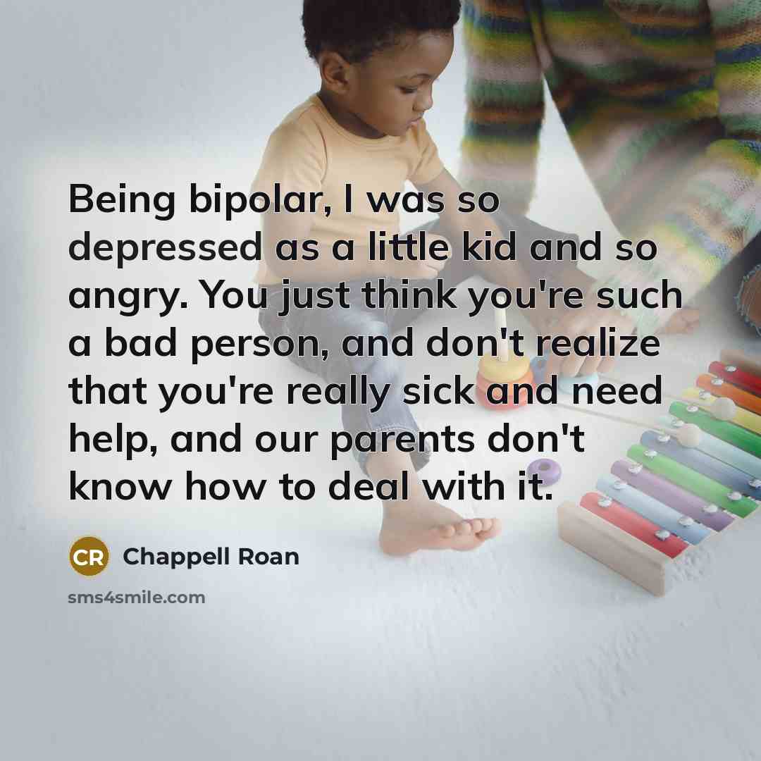 “Being bipolar, I was so depressed as a little kid…” quote by Chappell Roan