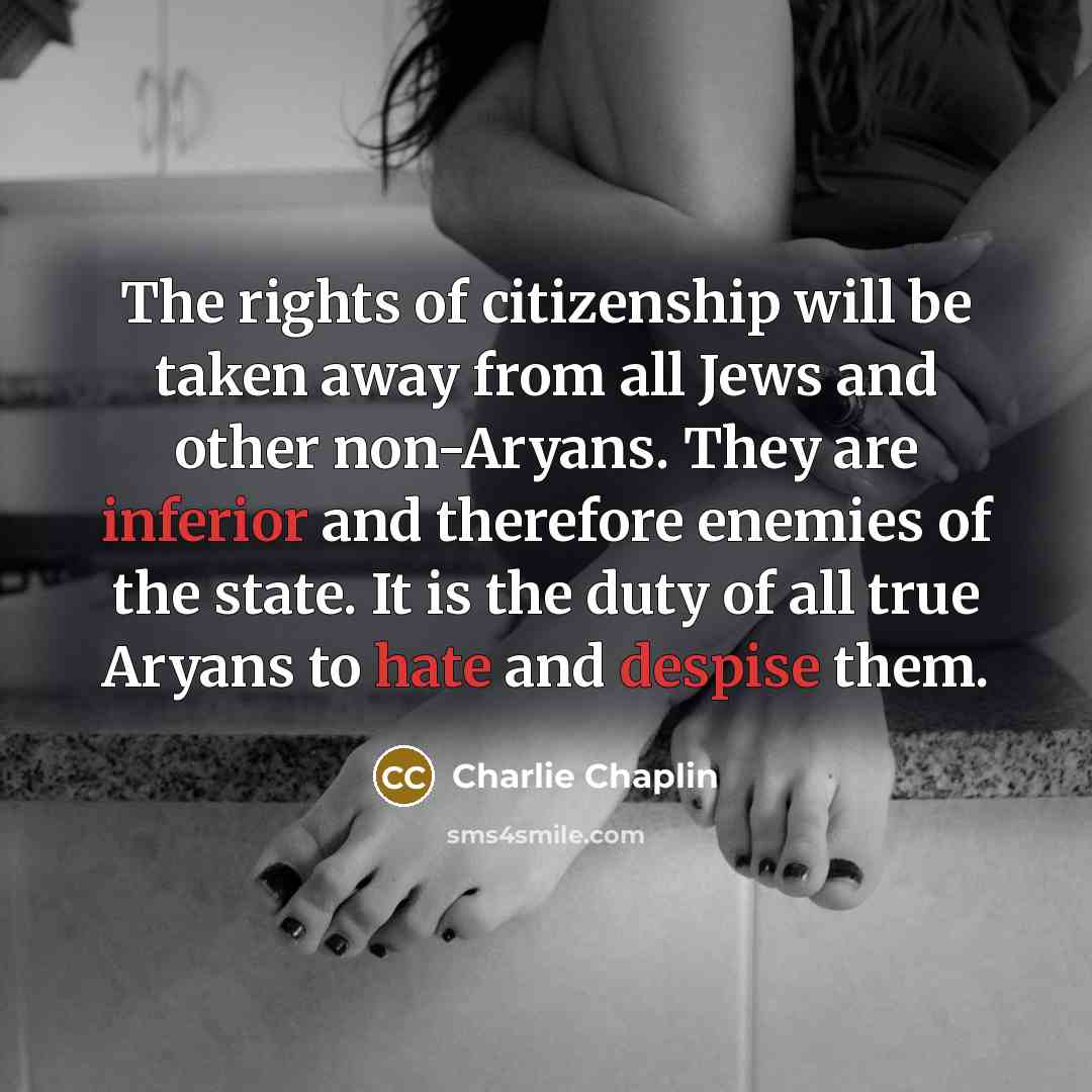 “The rights of citizenship will be taken away from all…” quote by Charlie Chaplin