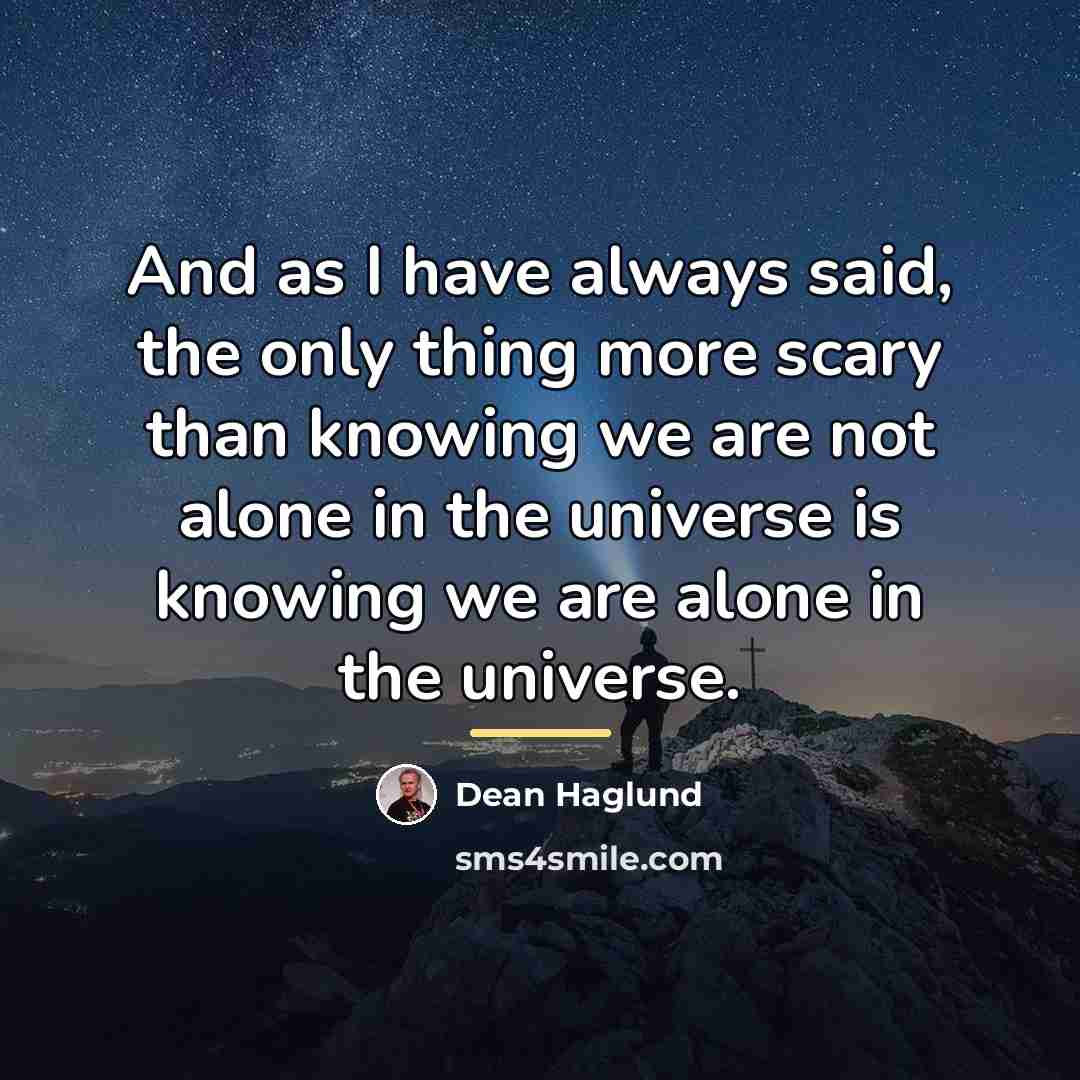 “And as I have always said, the only thing more…” quote by Dean Haglund