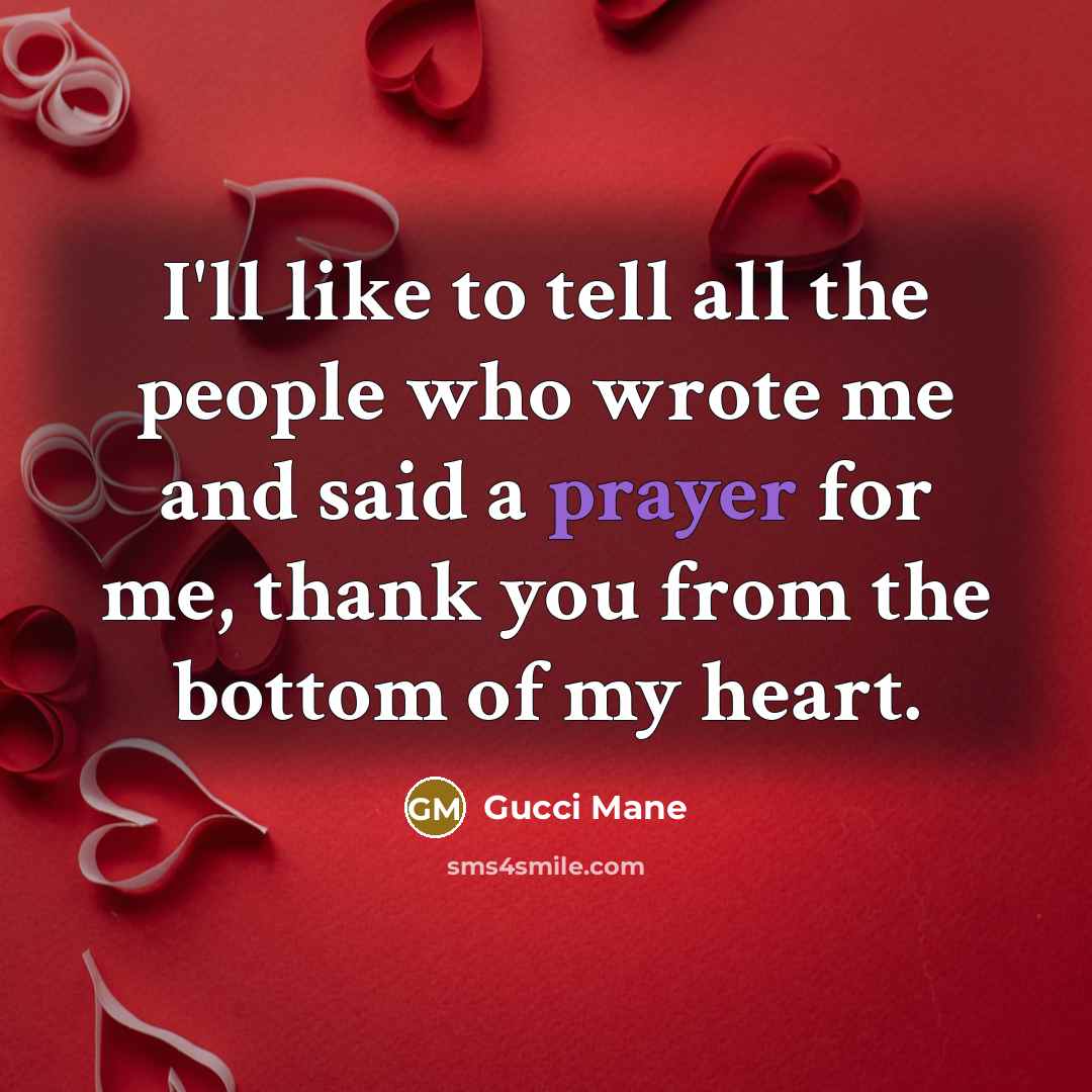 “I'll like to tell all the people who wrote me…” quote by Gucci Mane