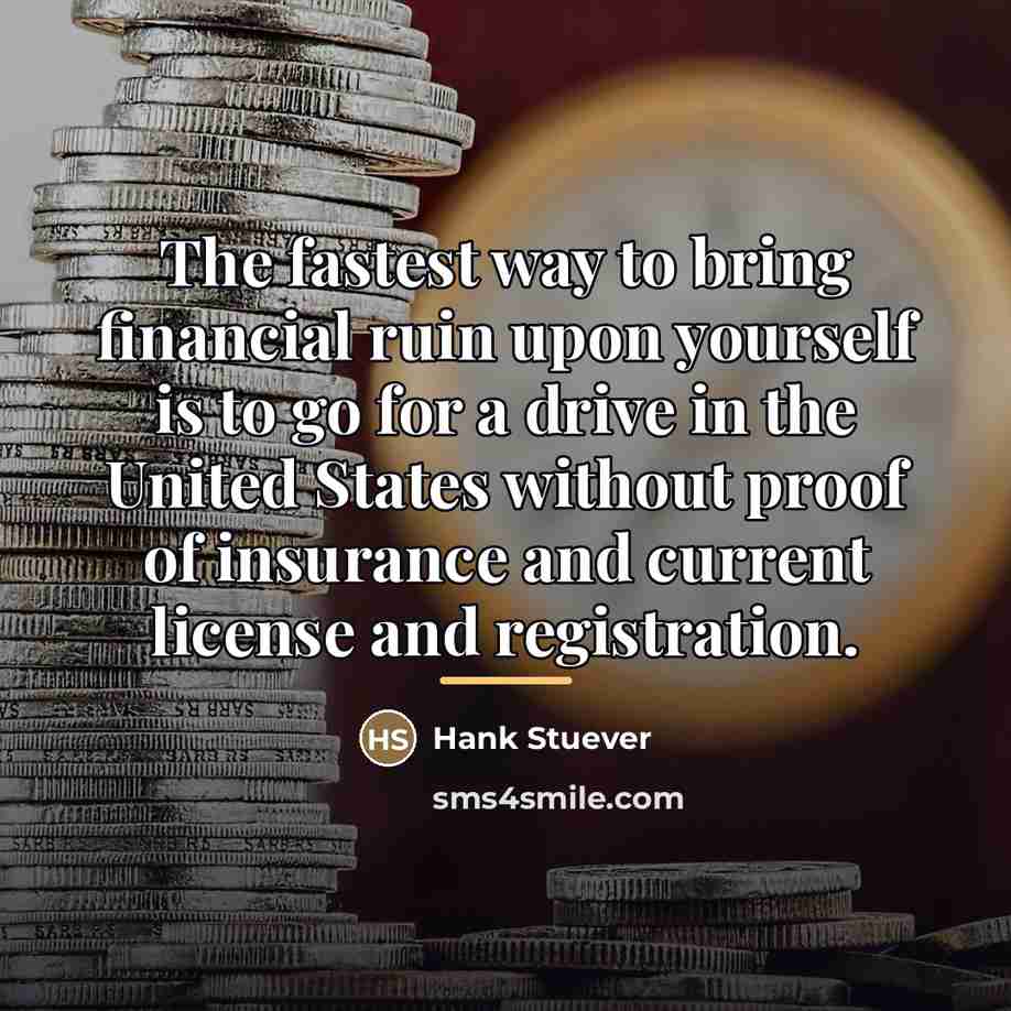 “The fastest way to bring financial ruin upon yourself is…” quote by Hank Stuever