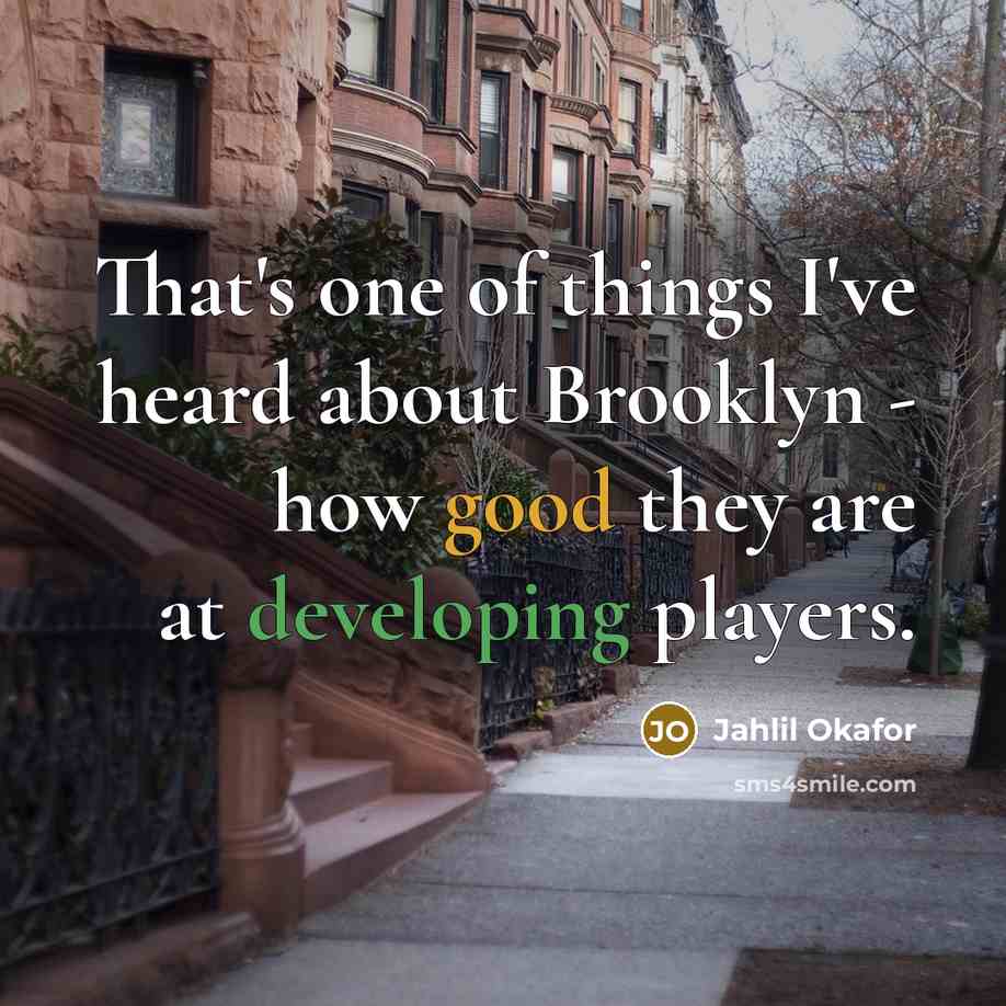 “That's one of things I've heard about Brooklyn - how…” quote by Jahlil Okafor