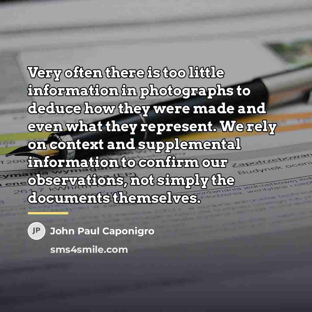 “Very often there is too little information in photographs to…” quote by John Paul Caponigro