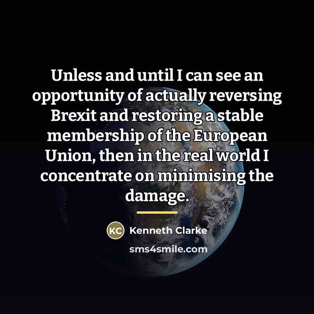 “Unless and until I can see an opportunity of actually…” quote by Kenneth Clarke