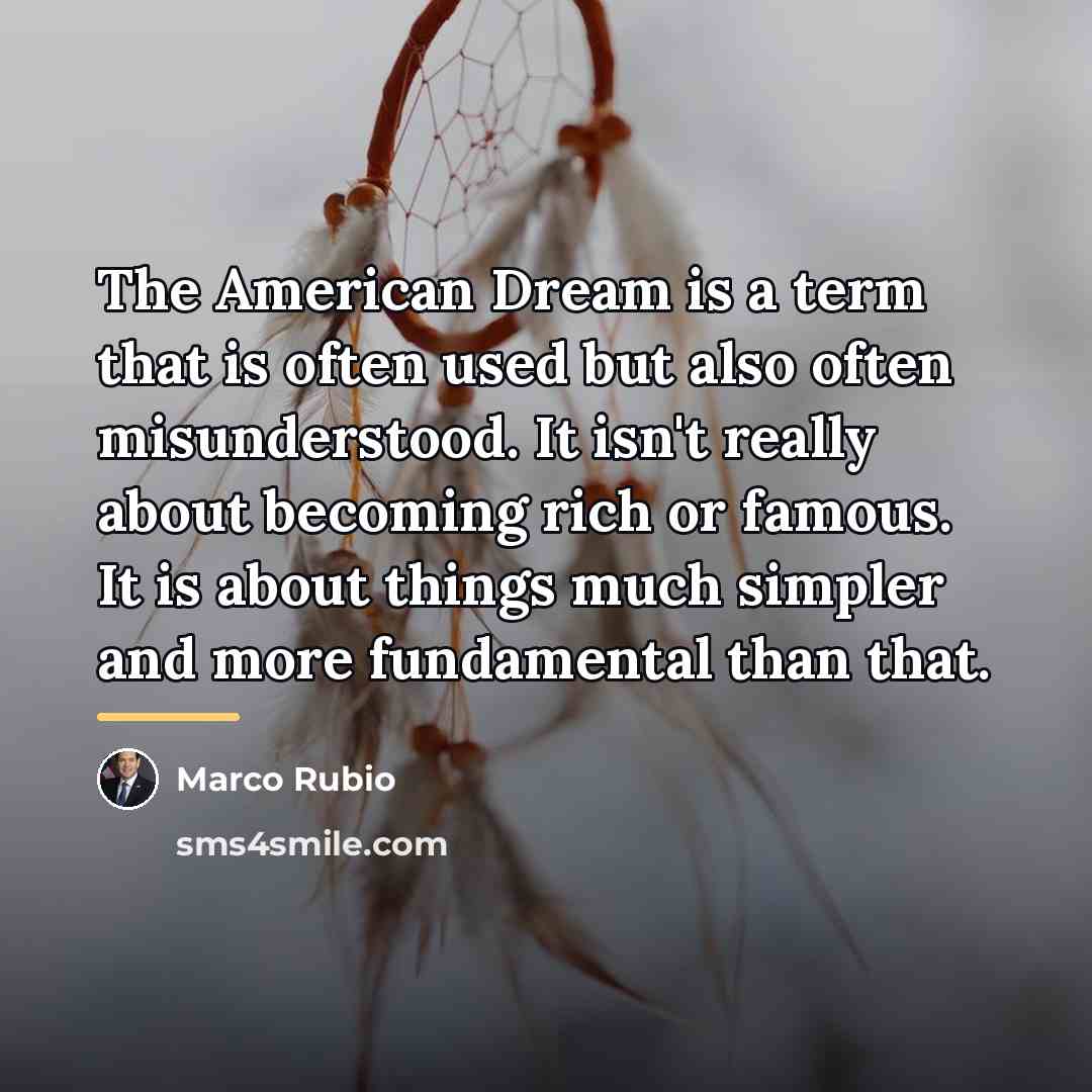 “The American Dream is a term that is often used…” quote by Marco Rubio