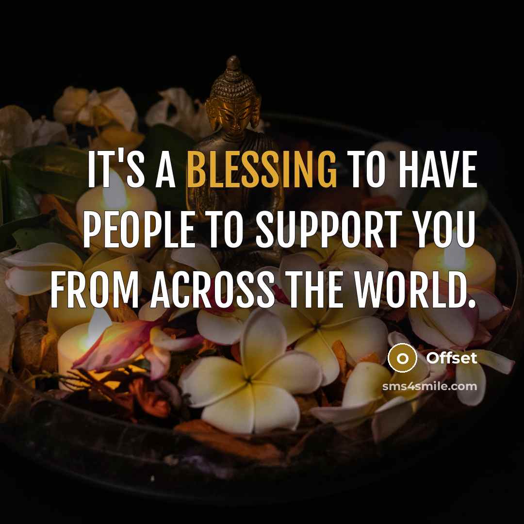 “It's a blessing to have people to support you from…” quote by Offset
