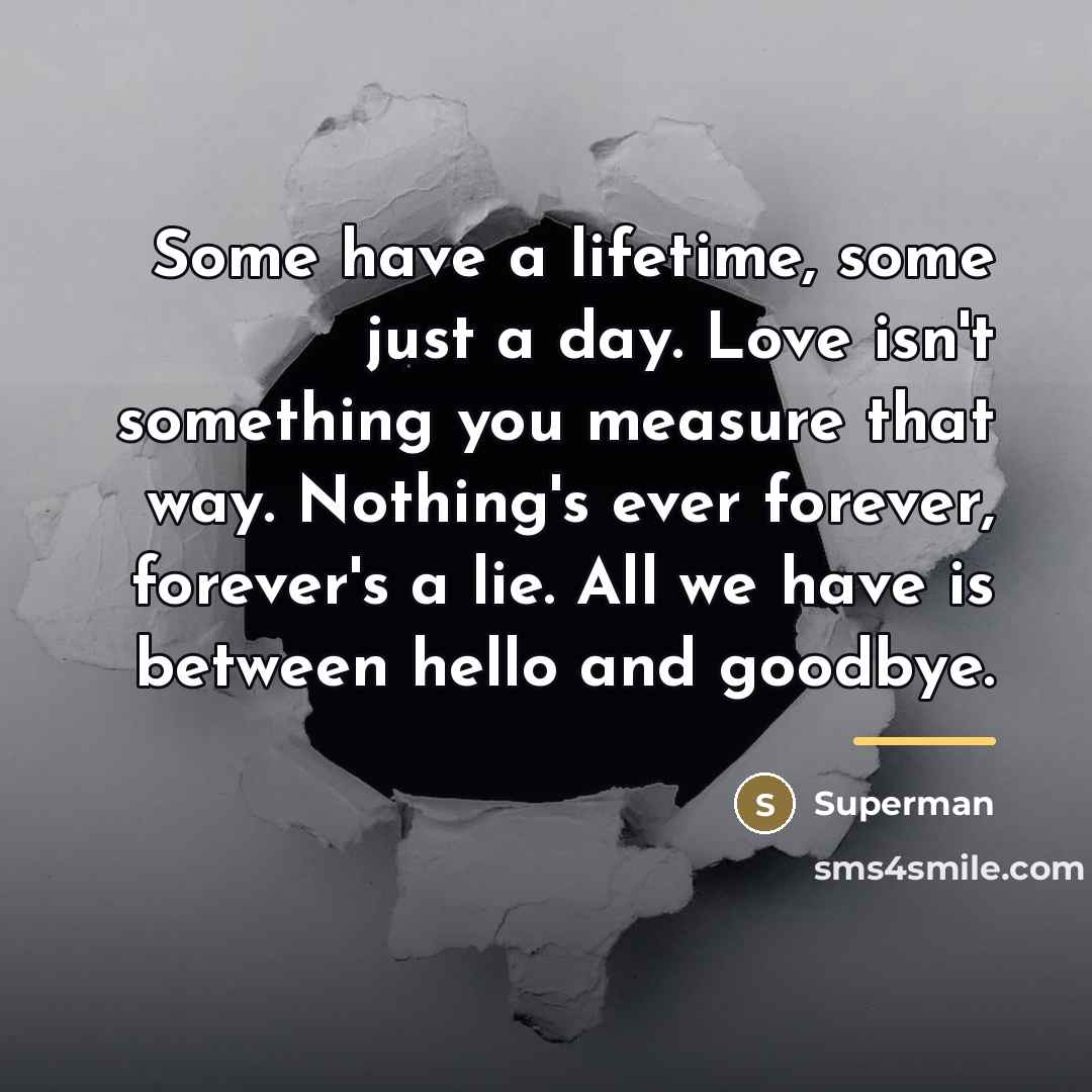 “Some have a lifetime, some just a day. Love isn't…” quote by Superman