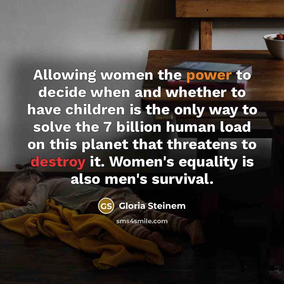 “Allowing women the power to decide when and whether to…” quote by Gloria Steinem