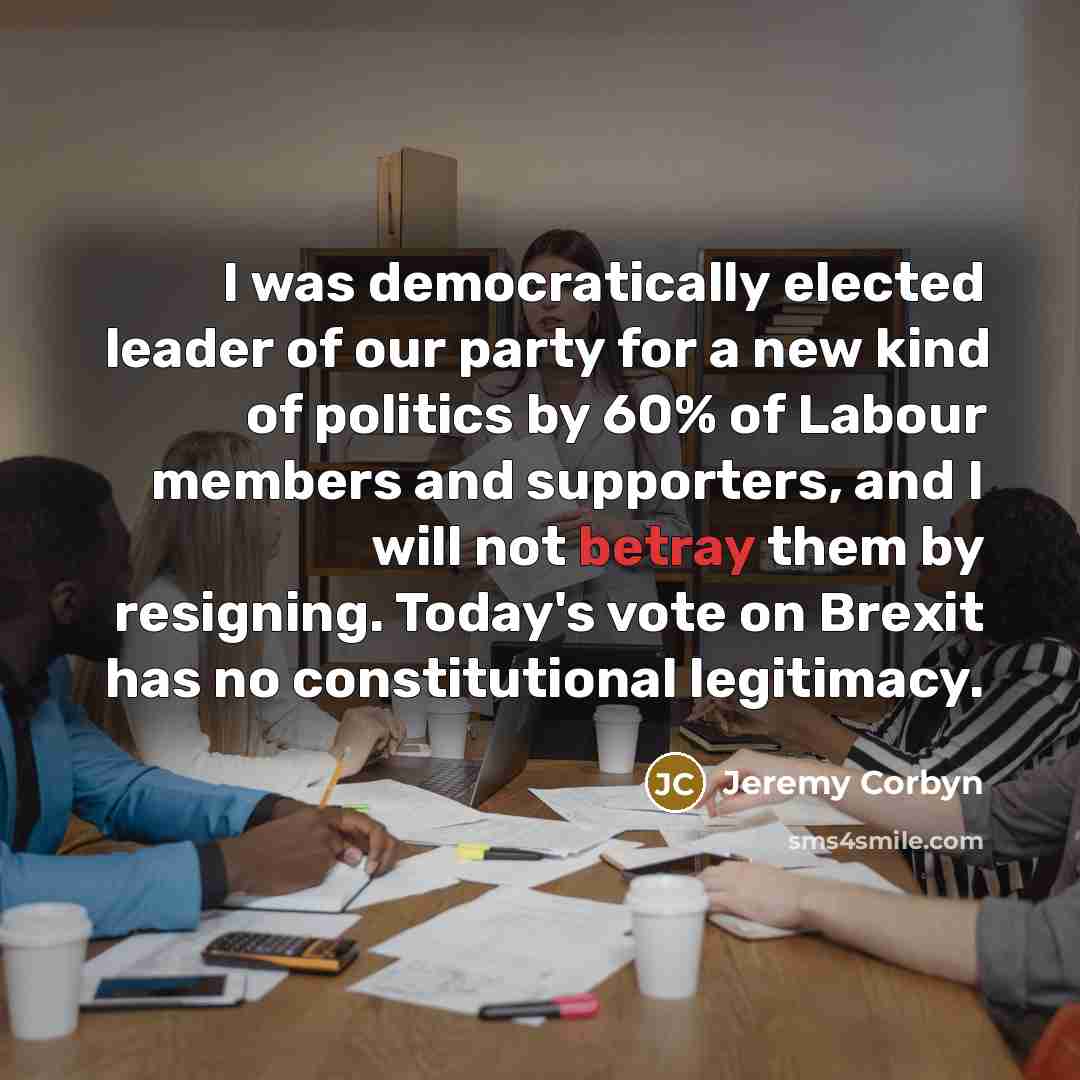 “I was democratically elected leader of our party for a…” quote by Jeremy Corbyn
