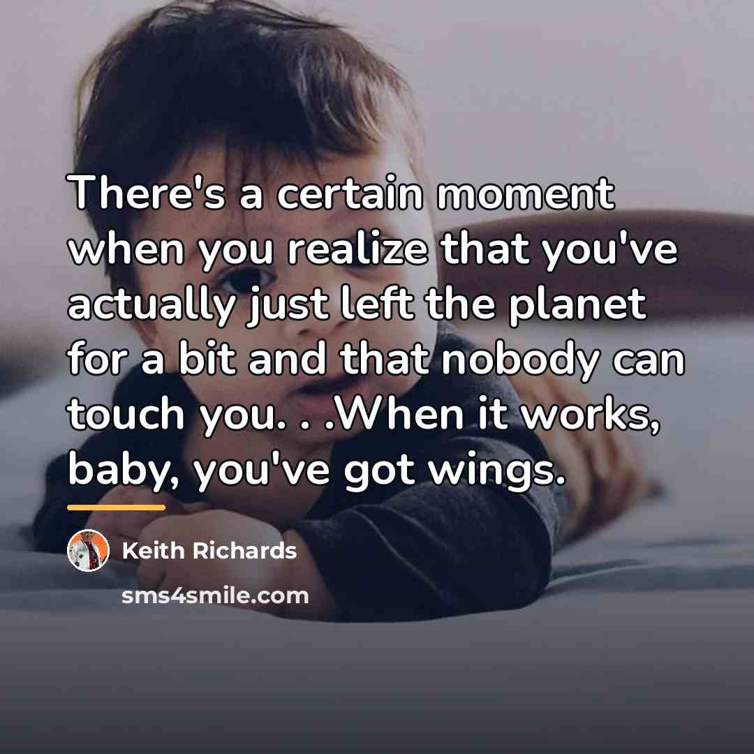 “There's a certain moment when you realize that you've actually…” quote by Keith Richards