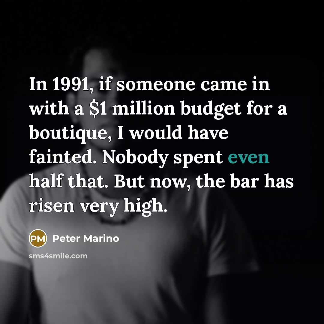 “In 1991, if someone came in with a $1 million…” quote by Peter Marino