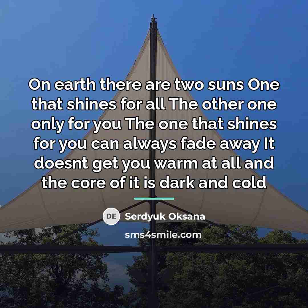 “On earth there are two suns One that shines for…” quote by Serdyuk Oksana