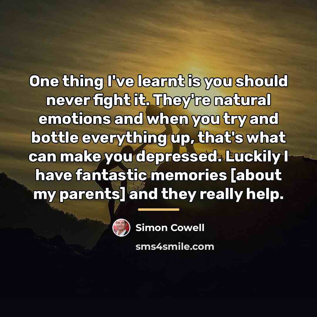 “One thing I've learnt is you should never fight it.…” quote by Simon Cowell