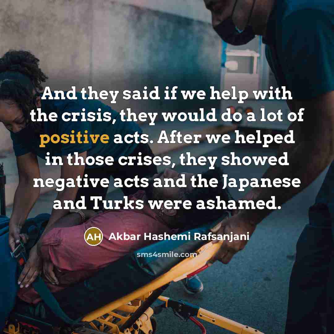 “And they said if we help with the crisis, they…” quote by Akbar Hashemi Rafsanjani