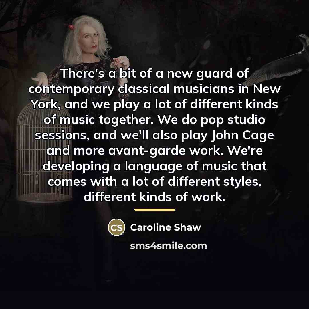 “There's a bit of a new guard of contemporary classical…” quote by Caroline Shaw