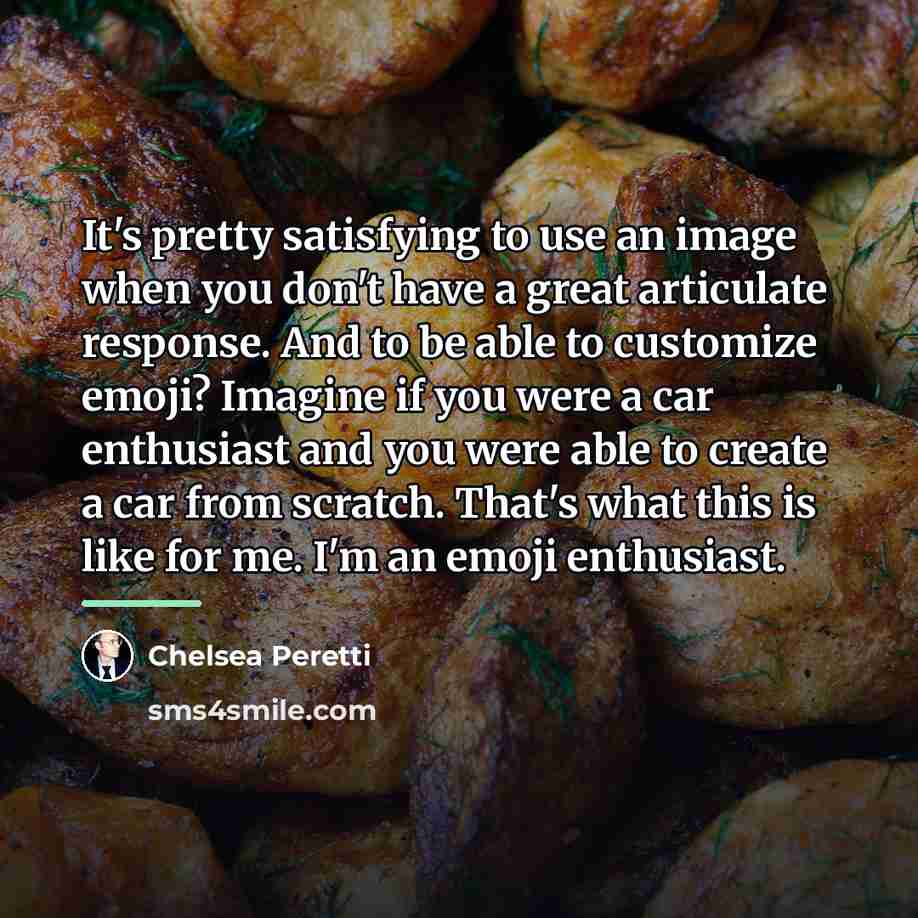 “It's pretty satisfying to use an image when you don't…” quote by Chelsea Peretti