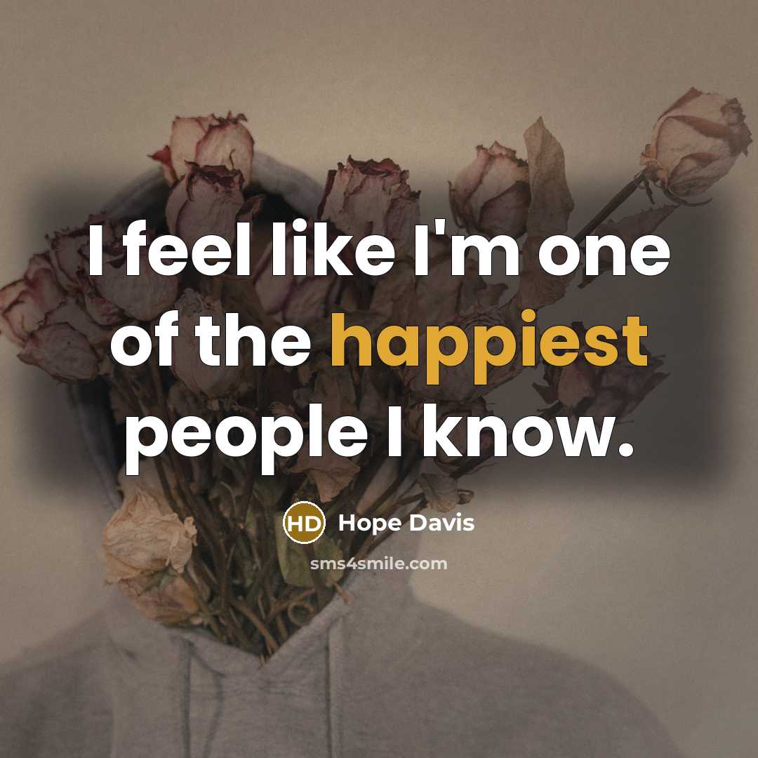 “I feel like I'm one of the happiest people I know.” quote by Hope Davis