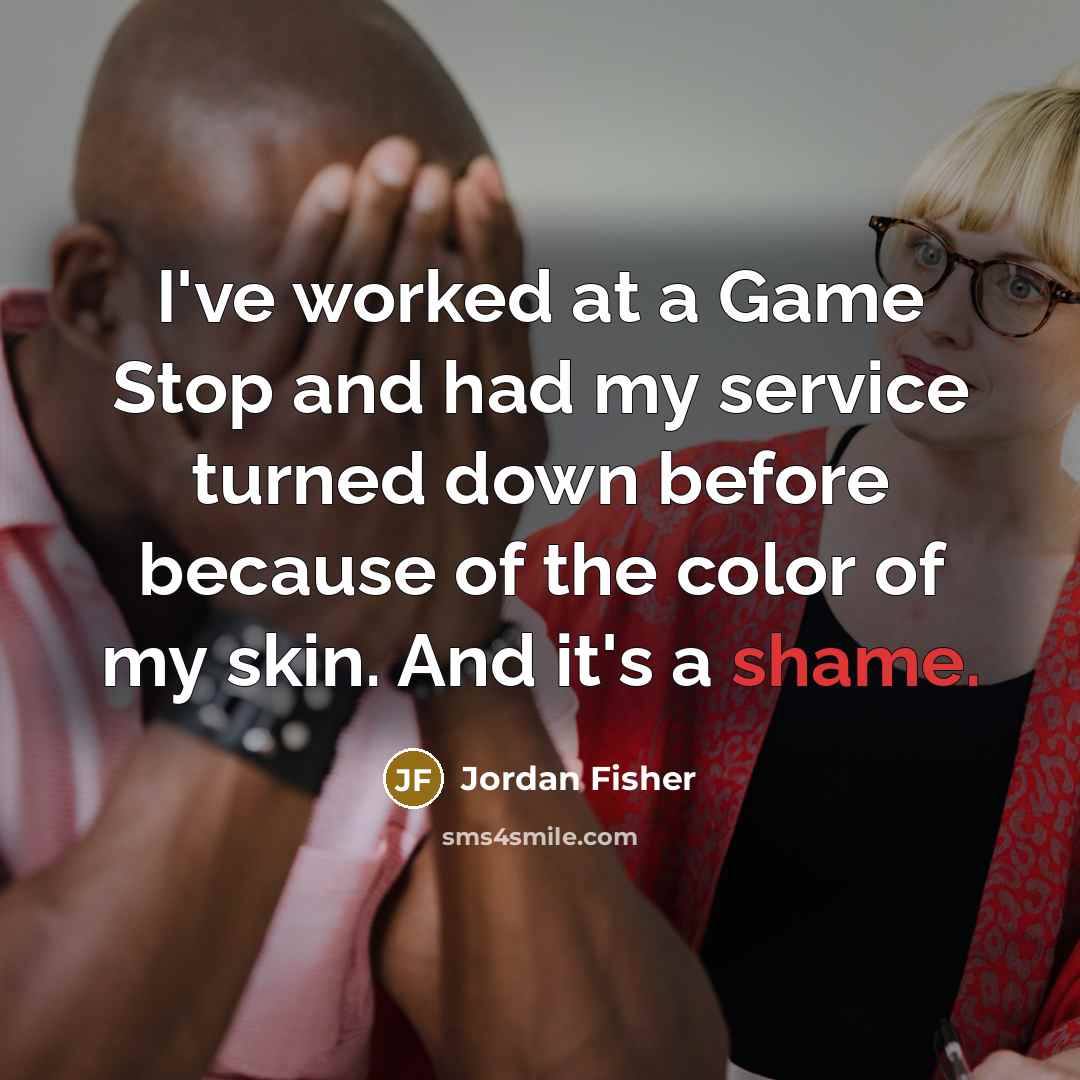 “I've worked at a Game Stop and had my service…” quote by Jordan Fisher