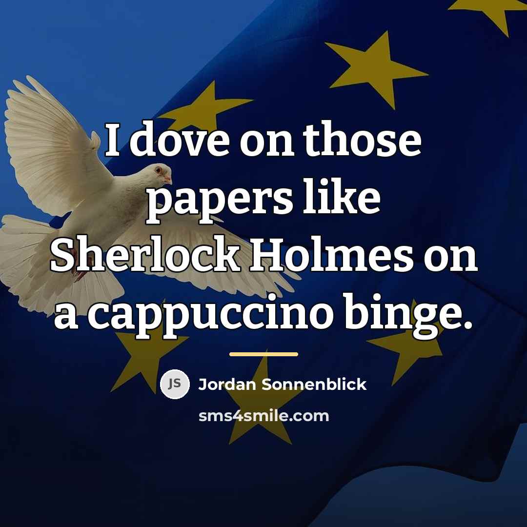 “I dove on those papers like Sherlock Holmes on a…” quote by Jordan Sonnenblick