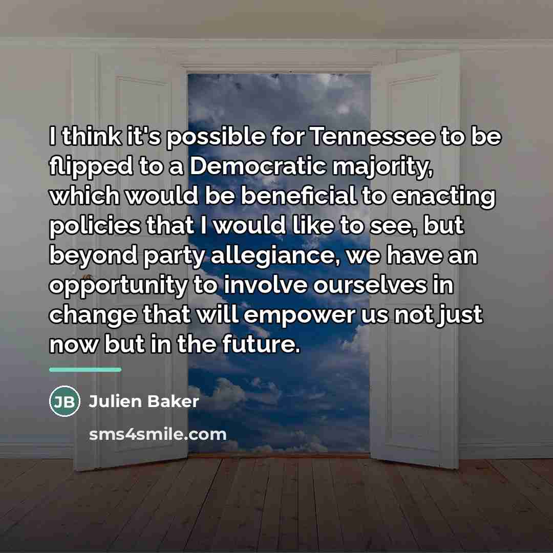 “I think it's possible for Tennessee to be flipped to…” quote by Julien Baker