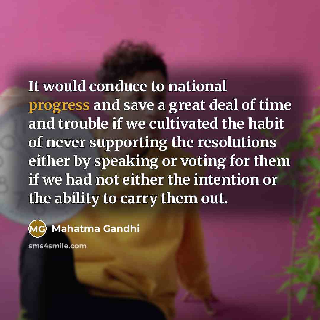 “It would conduce to national progress and save a great…” quote by Mahatma Gandhi