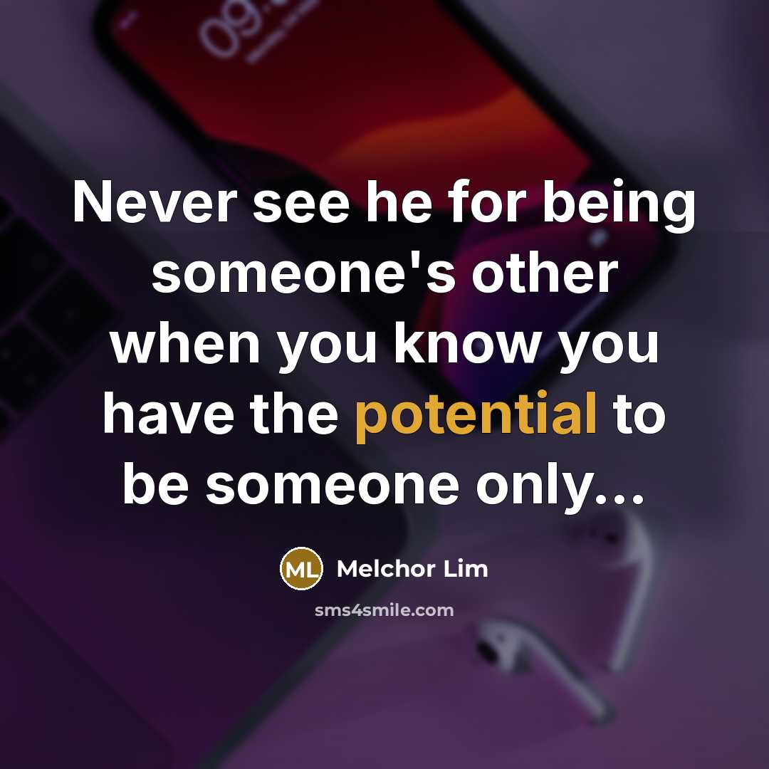 “Never see he for being someone's other when you know…” quote by Melchor Lim