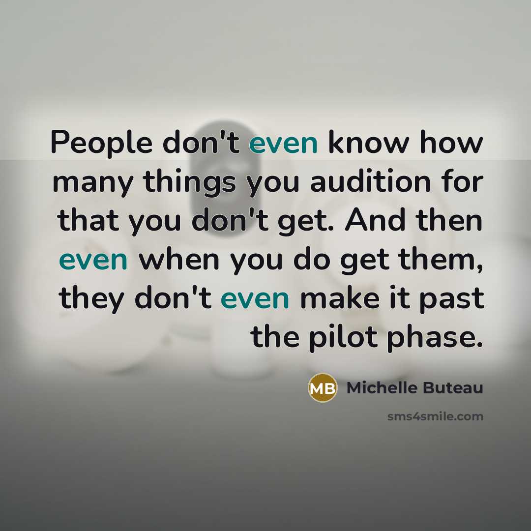 “People don't even know how many things you audition for…” quote by Michelle Buteau