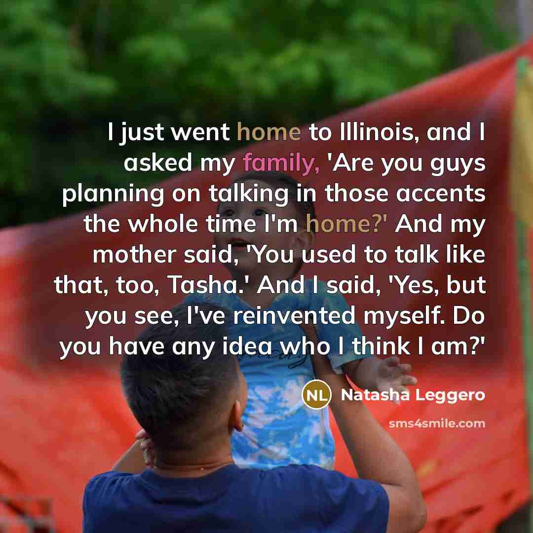 “I just went home to Illinois, and I asked my…” quote by Natasha Leggero