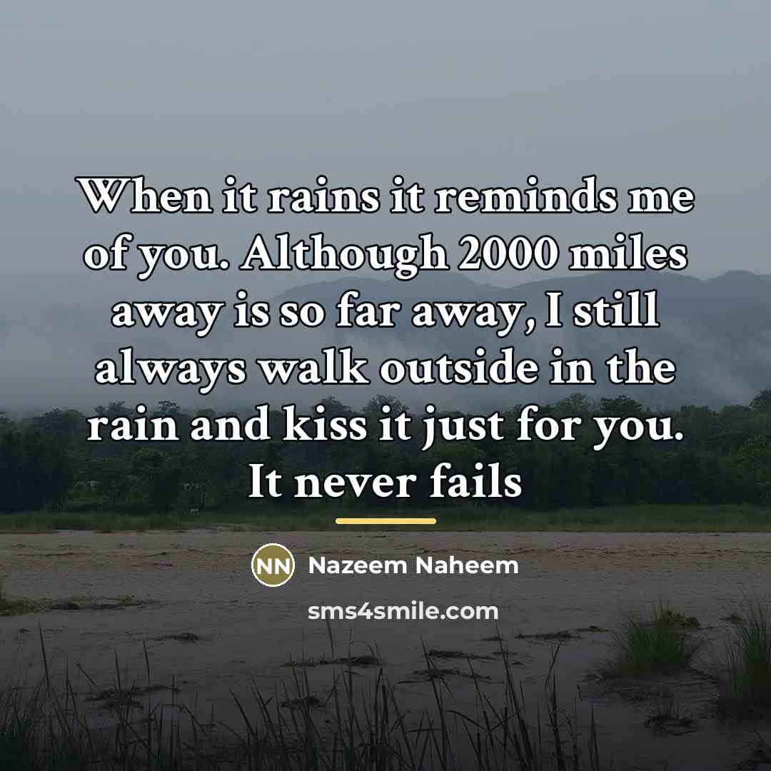 “When it rains it reminds me of you. Although 2000…” quote by Anonymous