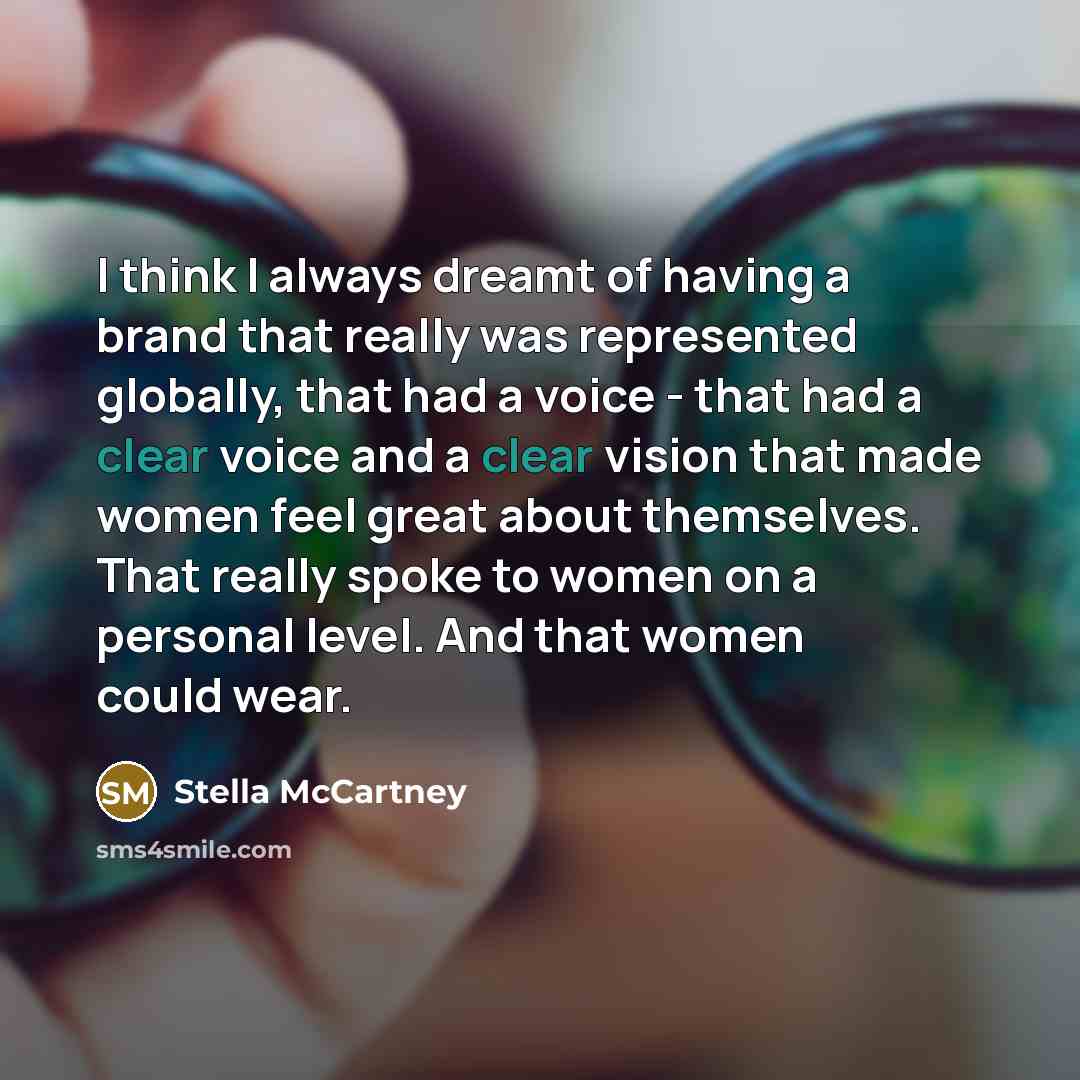 “I think I always dreamt of having a brand that…” quote by Stella McCartney