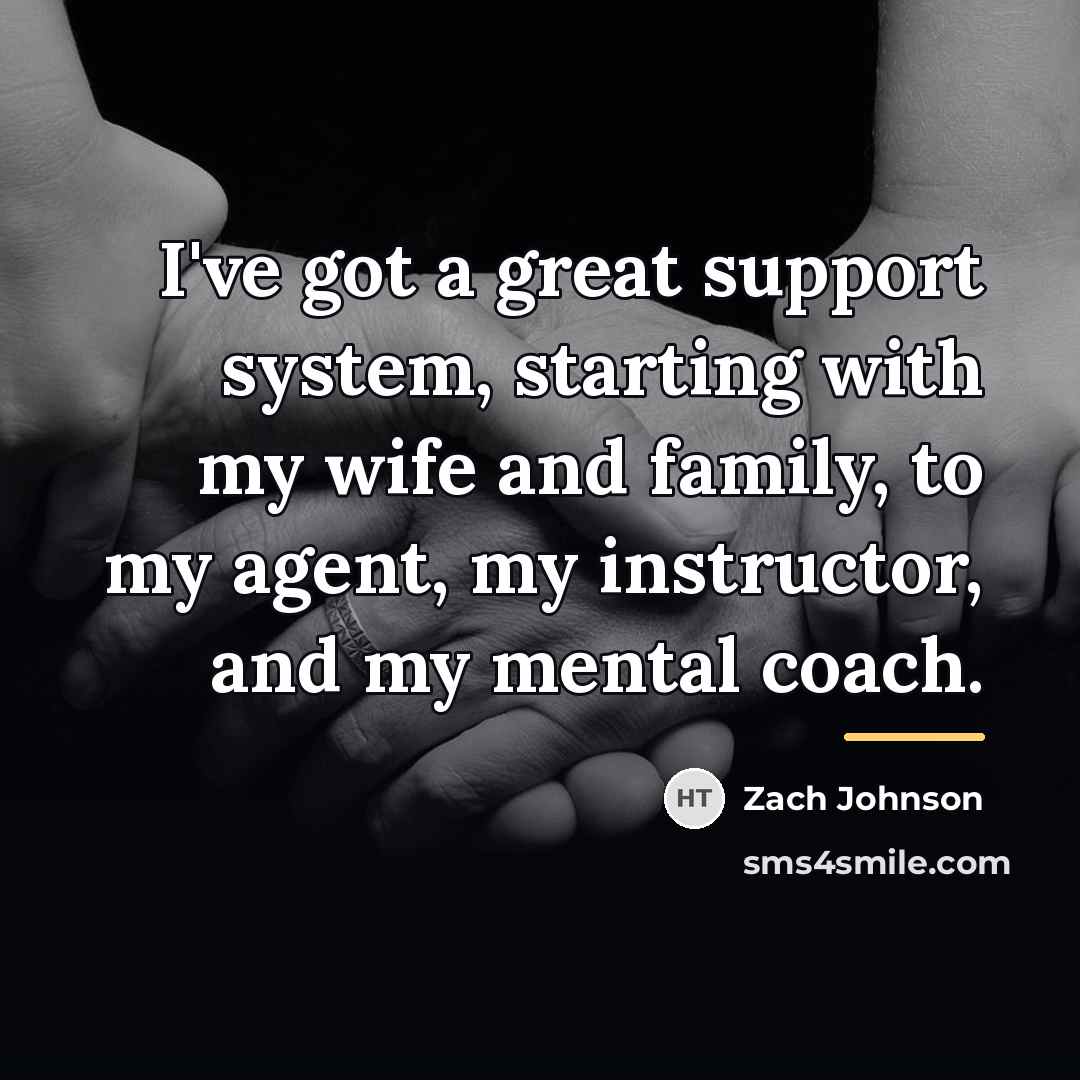 “I've got a great support system, starting with my wife…” quote by Zach Johnson