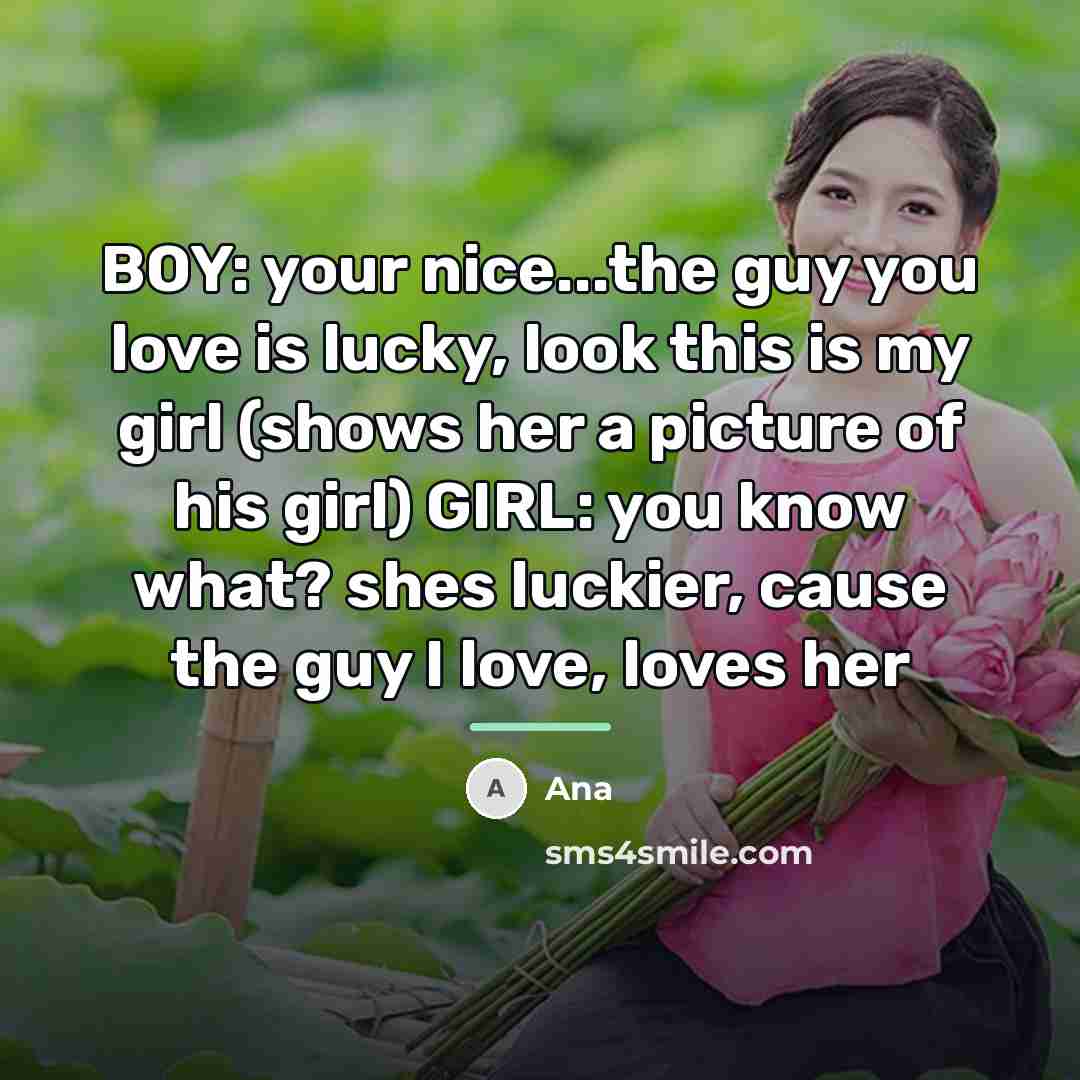 “BOY: your nice...the guy you love is lucky, look this…” quote by Ana