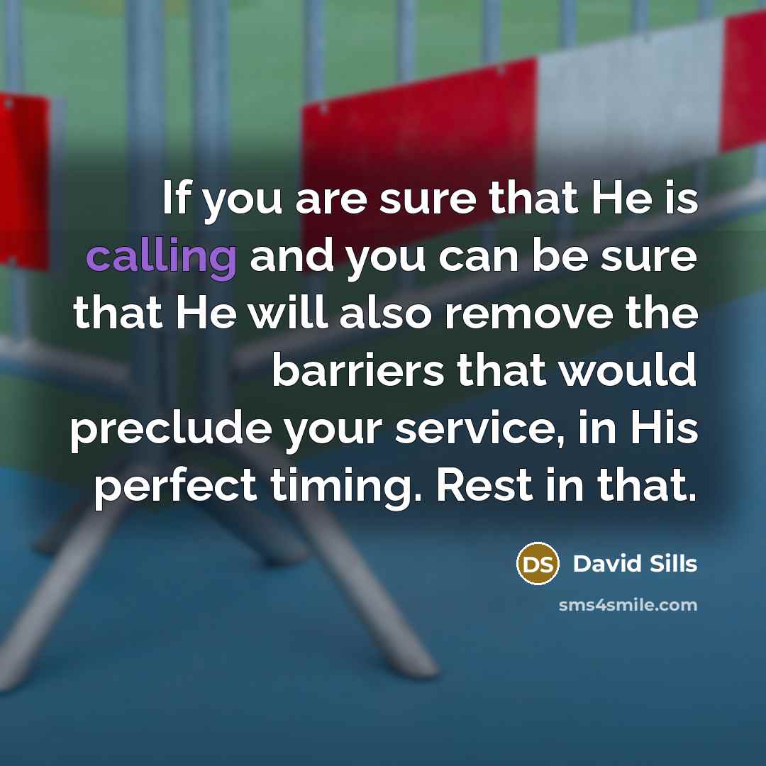 “If you are sure that He is calling and you…” quote by David Sills