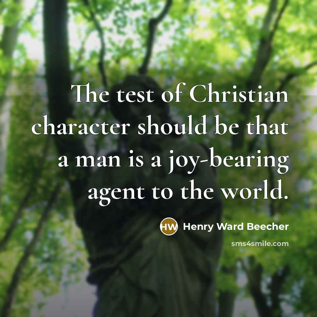 “The test of Christian character should be that a man…” quote by Henry Ward Beecher
