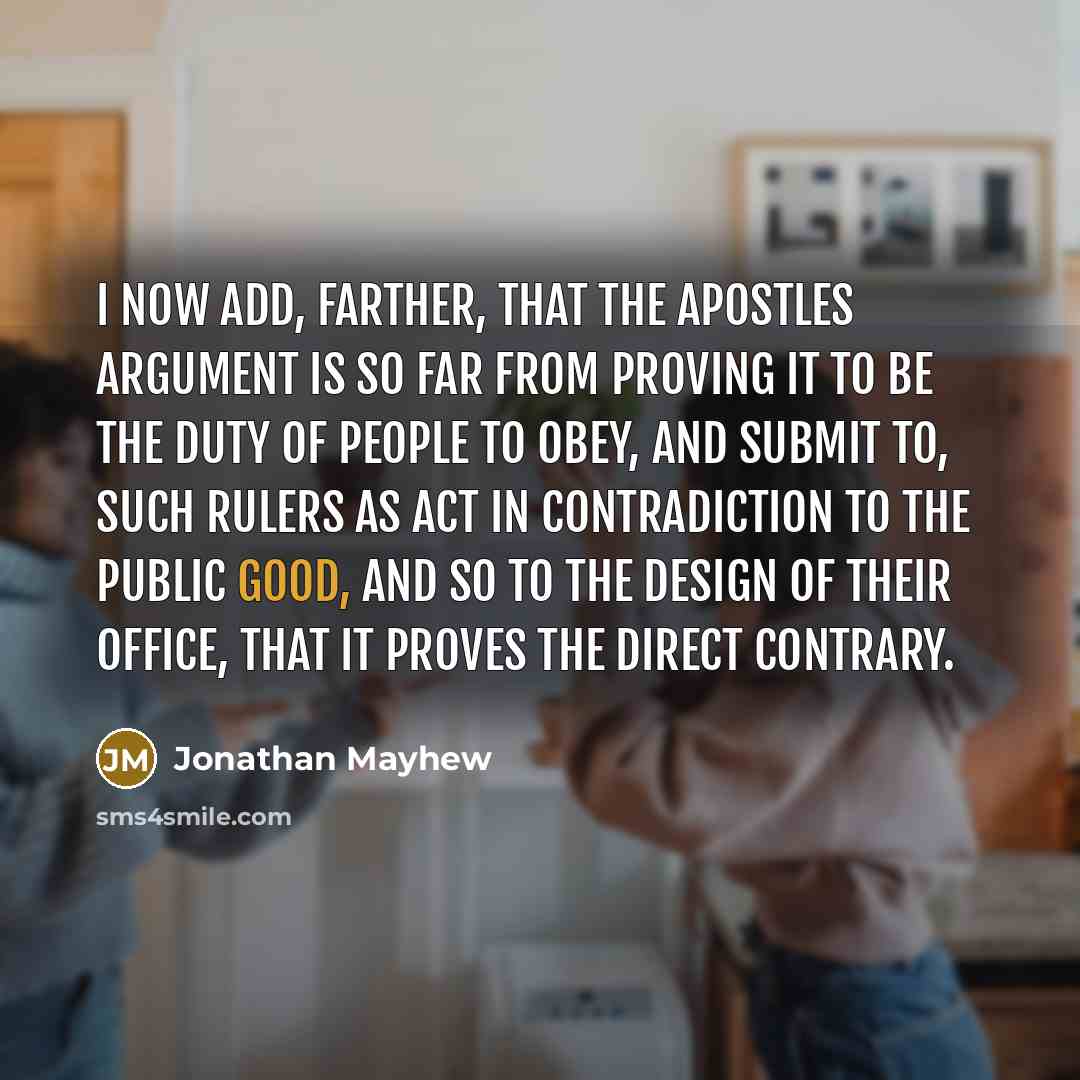 “I now add, farther, that the apostles argument is so…” quote by Jonathan Mayhew