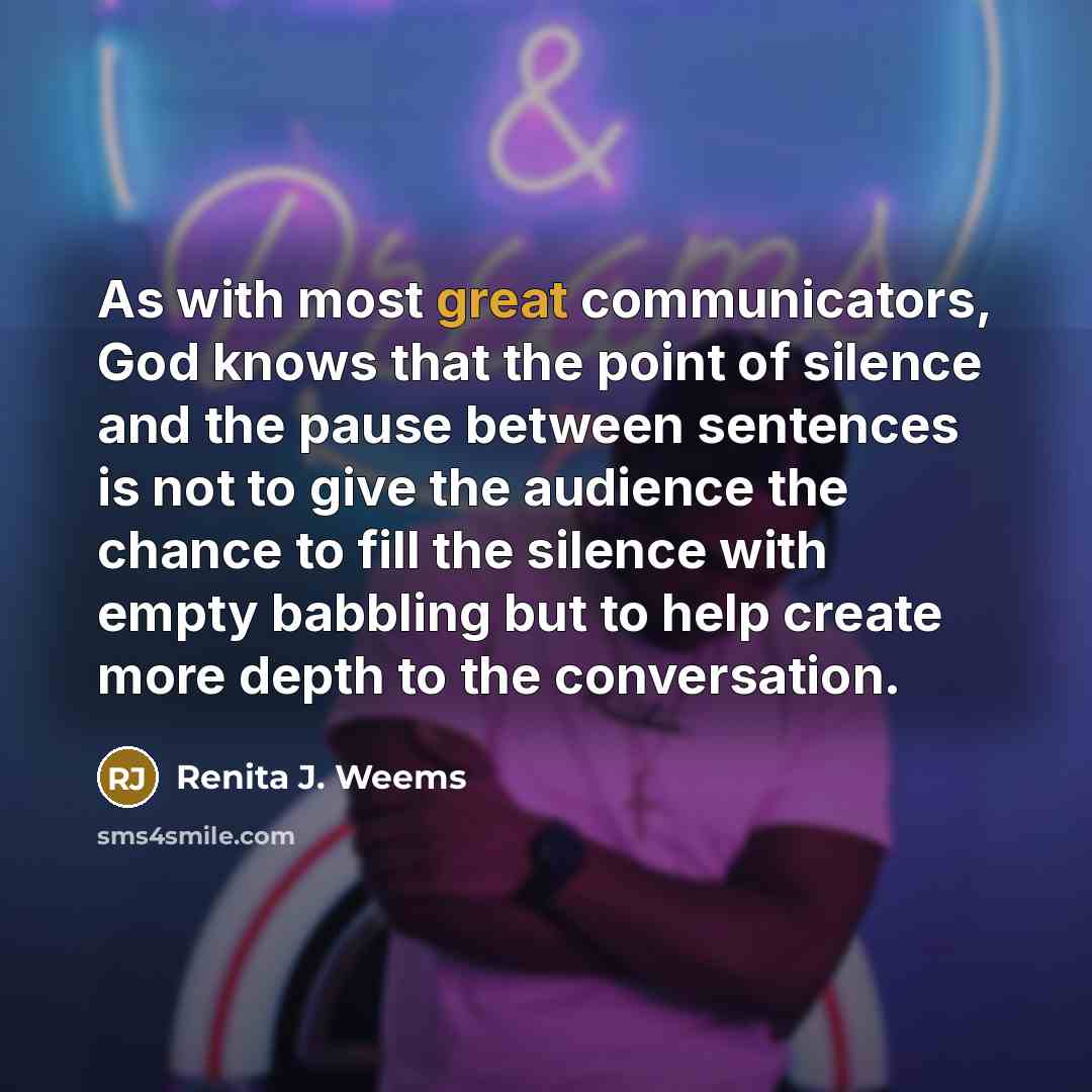 “As with most great communicators, God knows that the point…” quote by Renita J. Weems