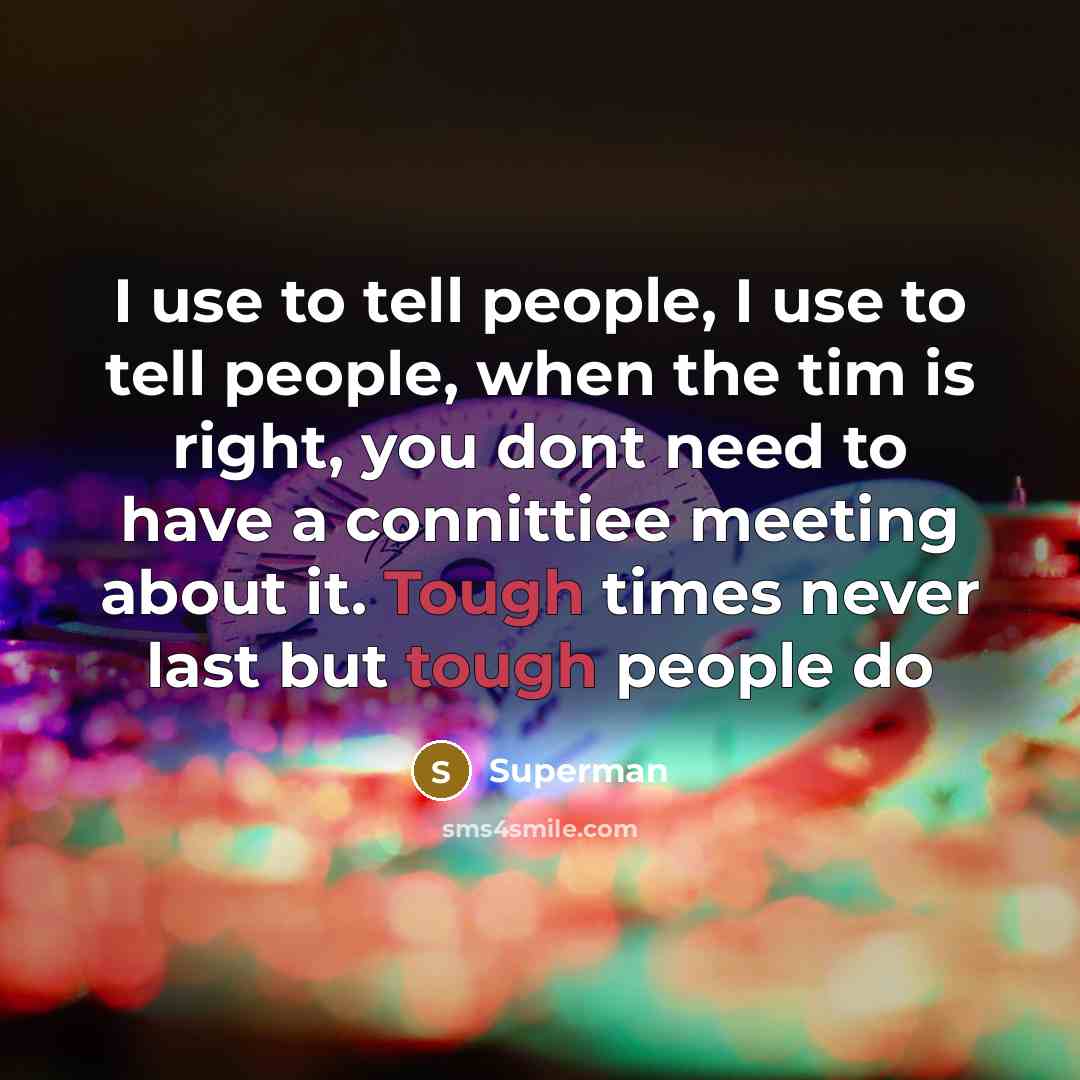 “I use to tell people, I use to tell people,…” quote by Superman