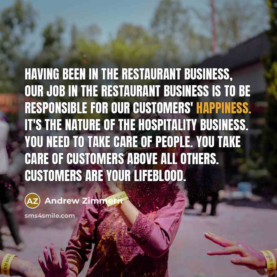 “Having been in the restaurant business, our job in the…” quote by Andrew Zimmern