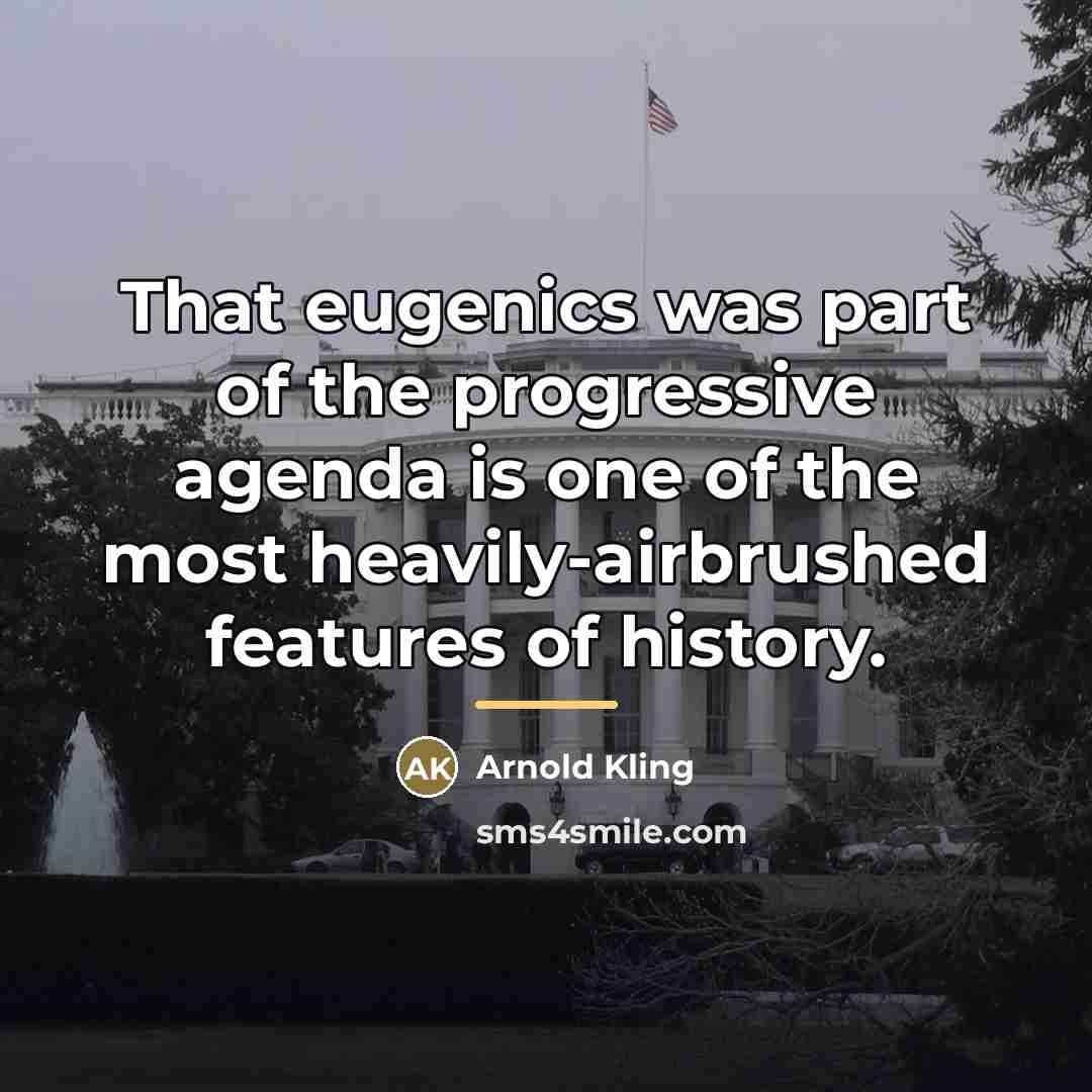 “That eugenics was part of the progressive agenda is one…” quote by Arnold Kling