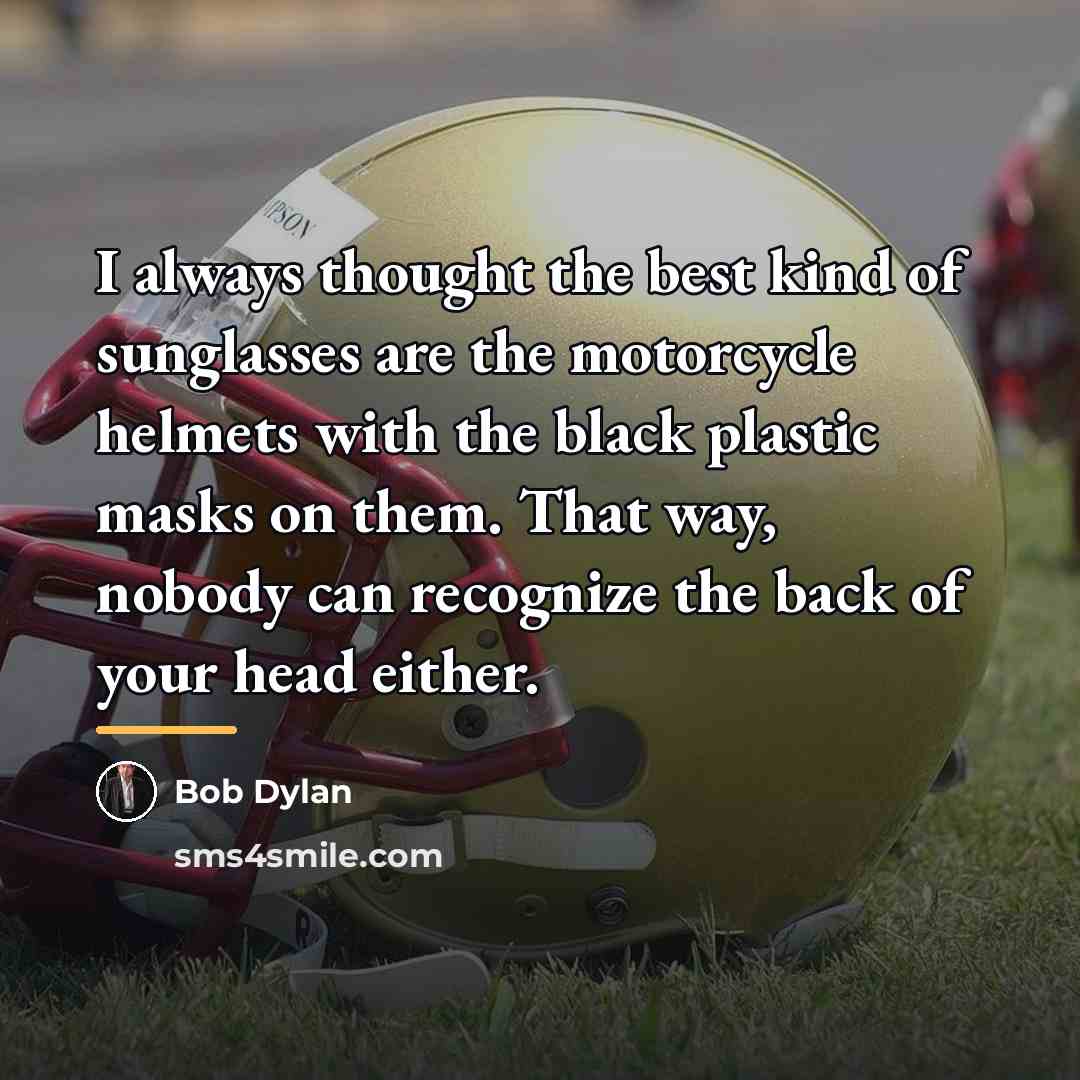 “I always thought the best kind of sunglasses are the…” quote by Bob Dylan