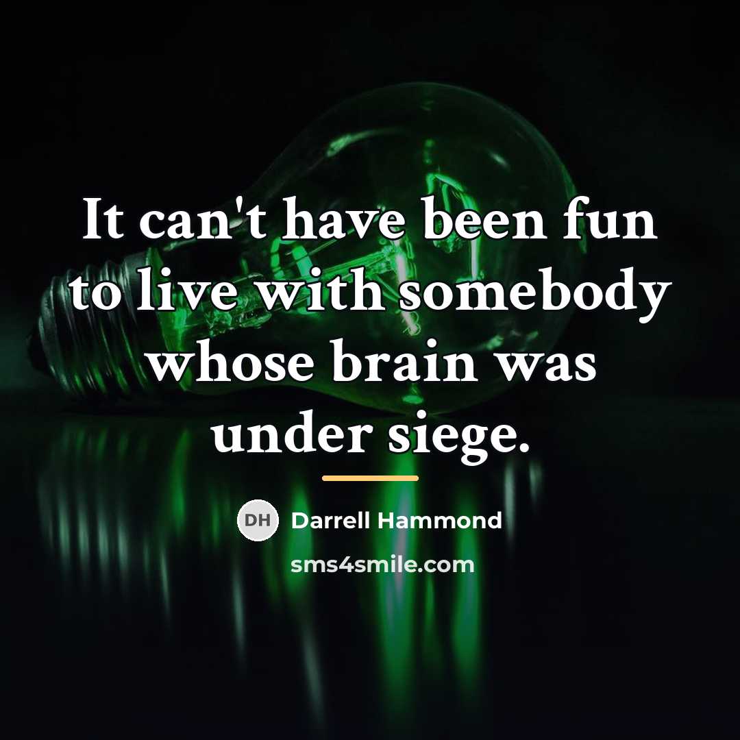 “It can't have been fun to live with somebody whose…” quote by Darrell Hammond